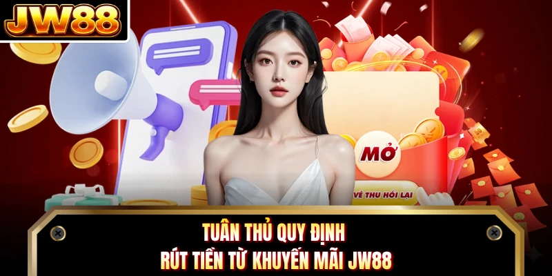 Tuân thủ quy định rút tiền từ khuyến mãi DN88